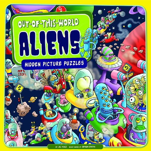 Out-of-This-World Aliens: Hidden Picture Puzzles (Seek It Out)