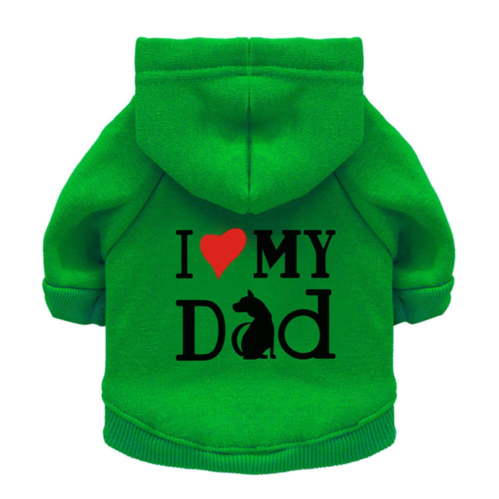 Pet Clothes, Dog Fleece Sweater Printed "I Love My Dad" Dogs Hoodies Sweatshirt Cat Costume Coat for Puppy Small Dog Medium Dog (S-Green)