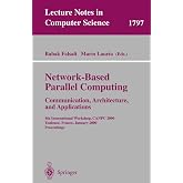 Network-Based Parallel Computing Communication Architecture, and Applications