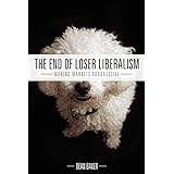 The End of Loser Liberalism: Making Markets Progressive