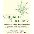 Cannabis Pharmacy: The Practical Guide to Medical Marijuana