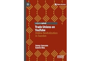Trade Unions on YouTube: Online Revitalization in Sweden