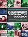 Public Interest Design Practice Guidebook: SEED Methodology, Case Studies, and Critical Issues (Public Interest Design Guidebooks)