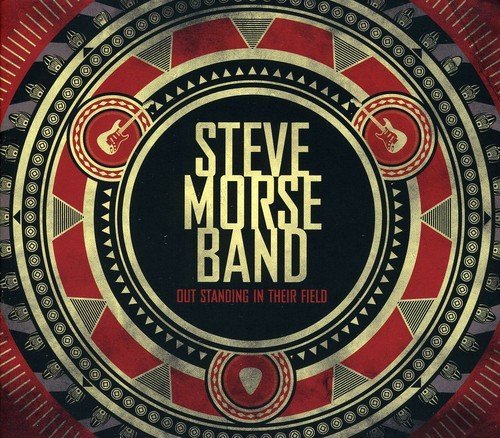Steve Morse Band - Out Standing In Their Field By Steve Morse Band - Zortam Music