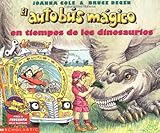 Image de El autobus magico En Tiempos De Los Dinosaurios / The Magic School Bus in the Time of the Dinosaurs (El autobus magico / The Magic School Bus) (Spanis