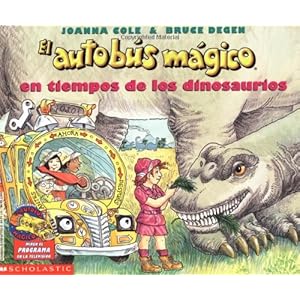 El autobus magico En Tiempos De Los Dinosaurios / The Magic School Bus in the Time of the Dinosaurs (El autobus magico / The Magic School Bus) (Spanis