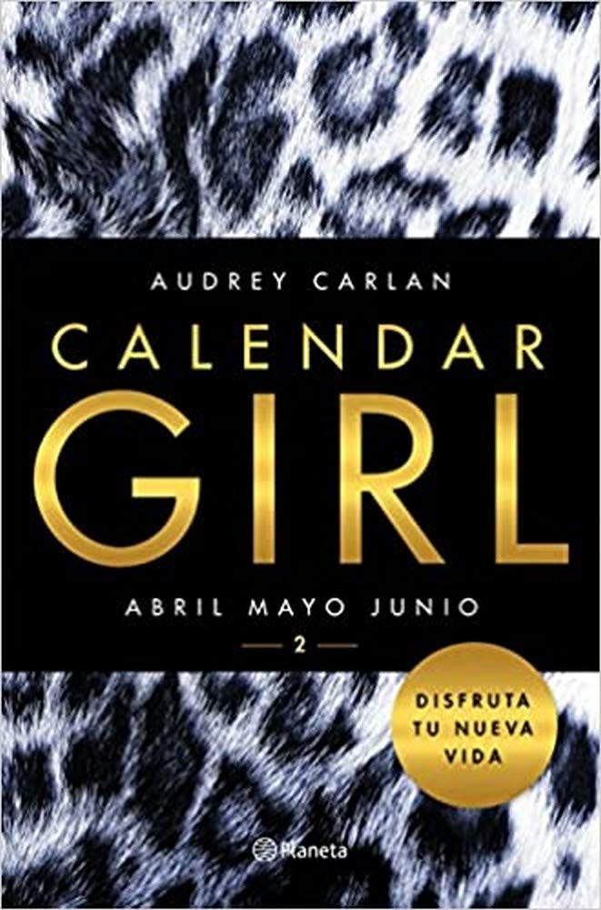 Calendar Girl 2: Abril, mayo, junio (Planeta Internacional)
