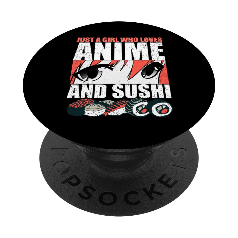 Just A Girl Who Loves Anime and Sushi PopSockets Swappable PopGrip