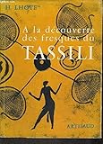 A la decouverte des fresques du Tassili by