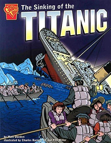 The Sinking of the Titanic (Graphic History) by Matt Doeden (2005-01-01) Paperback – January 1, 1656