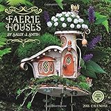 Faerie Houses 2016 Wall Calendar by