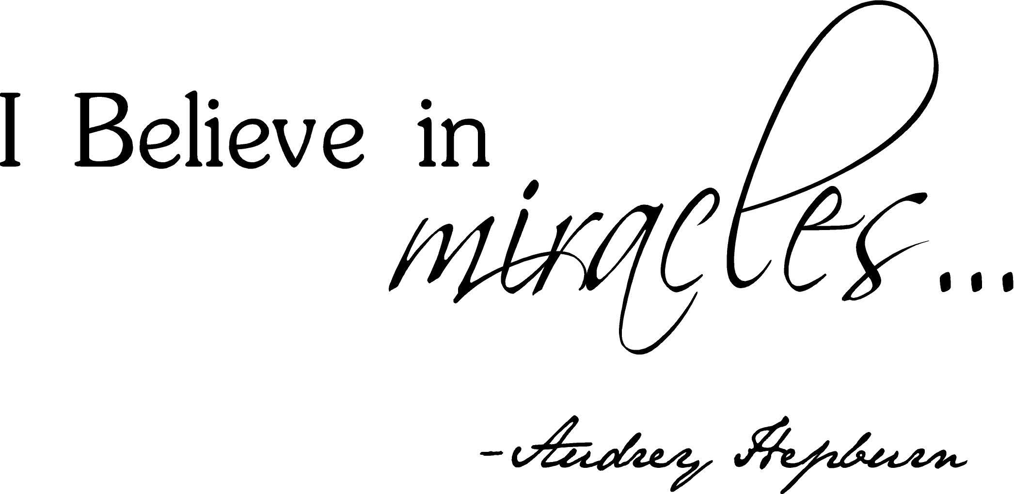 I believe in miracles... Audrey Hepburn Vinyl wall art Inspirational quotes and saying home decor decal sticker steamss