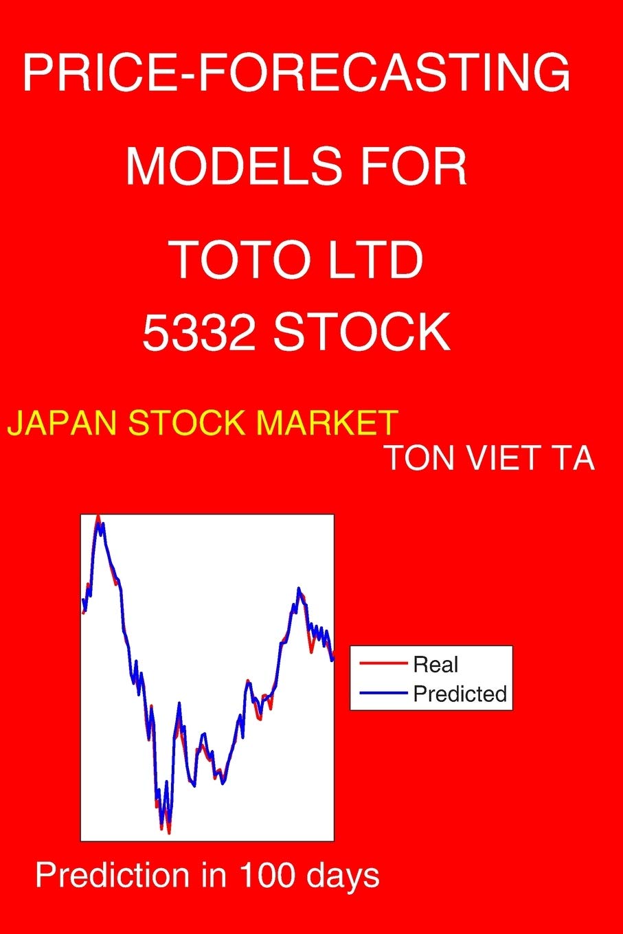 Amazon Com Price Forecasting Models For Toto Ltd 5332 Stock Nikkei 225 Components 9798657121049 Ta Ton Viet Books