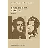 Bruno Bauer and Karl Marx: The Influence of Bruno Bauer on Marx’s Thought (Studies in Social History, 2)