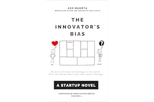 The Innovator's Bias: A Startup Novel (Continuous Innovation Series Book 1)