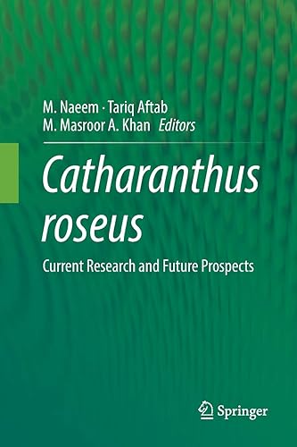 Download Catharanthus roseus: Current Research and Future Prospects PDF
