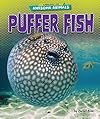 Puffer Fish (Library of Awesome Animals)