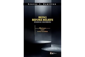 Being Before Beliefs: Eternal Becoming