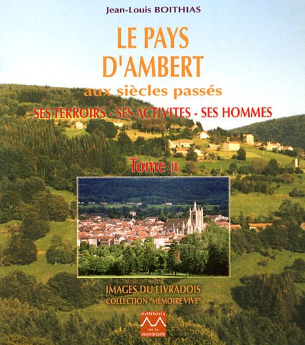 Le  pays d'Ambert aux siècles passés