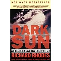 Dark Sun: The Making of the Hydrogen Bomb
