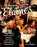 Everyone Comes to Elaine's: Forty Years of Movie Stars, All-Stars, Literary Lions, Financial Scions, by