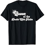 Queen of the Double Wide Trailer Tee Shirt