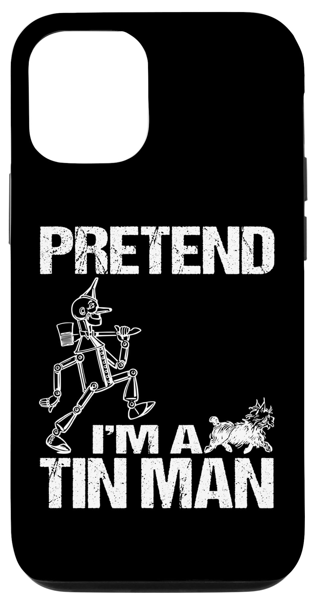 iPhone 15 Pretend I'm Tin Man Lazy Funny Last Minute Halloween Costume Case