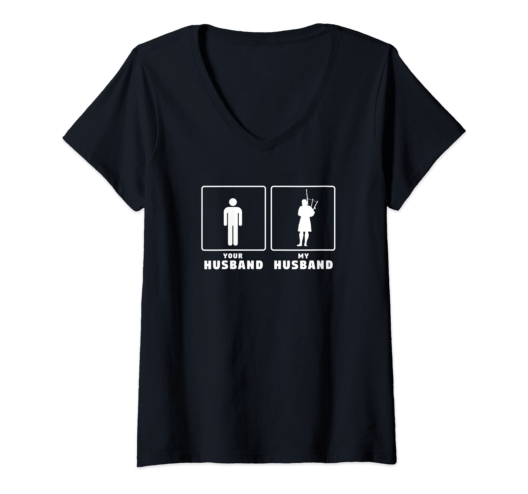 Womens Your husband my husband bagpiper bagpipe bagpipes player V-Neck T-Shirt