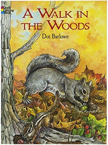 Dover A Walk in the Woods Coloring Book