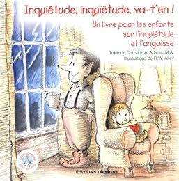 Inquiétude, inquiétude, va-t'en !