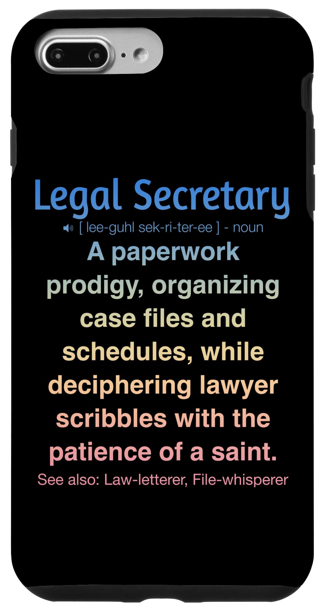 iPhone 7 Plus/8 Plus Funny Legal Secretary Case