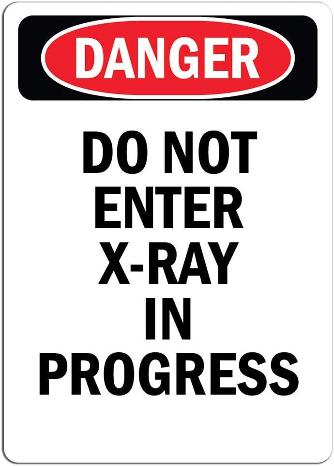 Amazon Com Danger Sign Do Not Enter X Ray In Progress Label Decal Sticker Retail Store Sign Sticks To Any Surface 8 Office Products