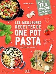 Les  meilleures recettes de one pot pasta