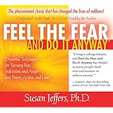 Feel the Fear and Do It Anyway 8-CD set: Dynamic Techniques for Turning Fear, Indecision, and Anger into Power, Action, and Love