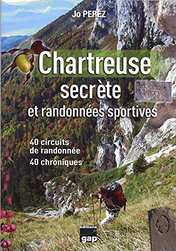 Chartreuse secrète et randonnées sportives