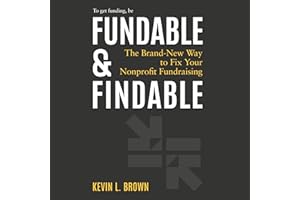Fundable & Findable: The Brand-New Way to Fix Your Nonprofit Fundraising