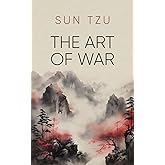 Sun Tzu - The Art of War: Illustrated Edition Translation by James Legge