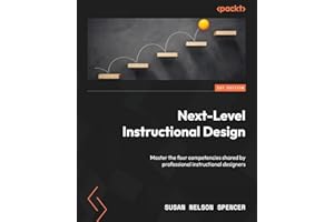 Next-Level Instructional Design: Master the four competencies shared by professional instructional designers