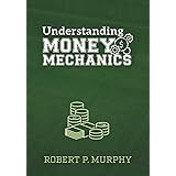 Understanding Money Mechanics