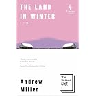 The Land in Winter: A Novel