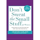 Don't Sweat the Small Stuff for Women (Don't Sweat the Small Stuff Series)