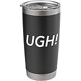 UGH! Stainless Steel Insulated Tumbler
