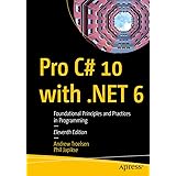 Pro C# 10 with .NET 6: Foundational Principles and Practices in Programming
