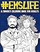 EMS Life: A Snarky Coloring Book for Adults: A Funny Adult Coloring Book for Emergency Medical Services: First Responders, Ambulance Drivers & Care ... & Dispatchers, Fire Medics & Paramedics by Papeterie Bleu