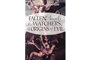 Fallen Angels, The Watchers, and The Origins of Evil: A Problem of Choice