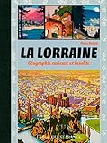 Image de La Lorraine, Geographie Curieuse et Insolite