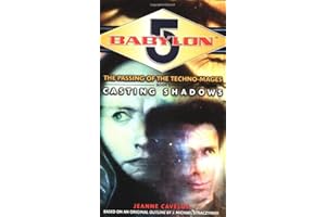 Babylon 5: Casting Shadows: The Passing of the Techno-mages: Book I
