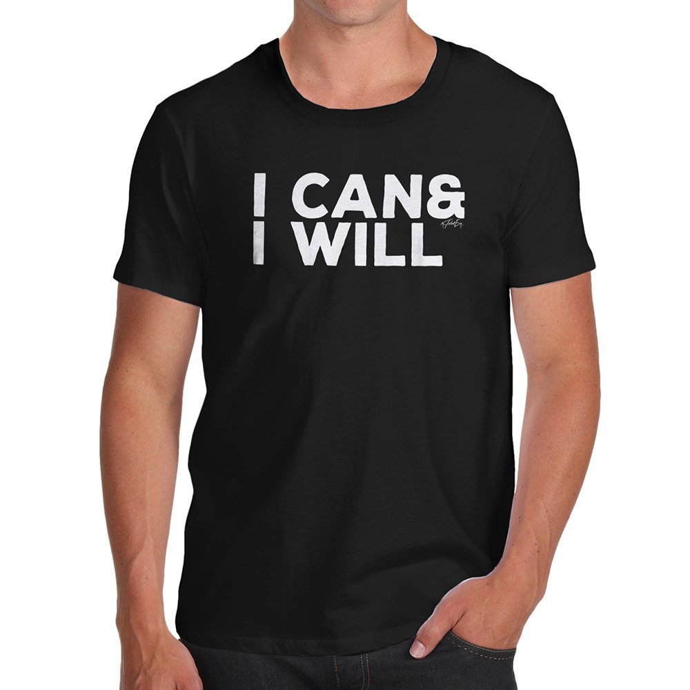 Twisted Envy Funny T Shirts For Dad I Can I Will 1646