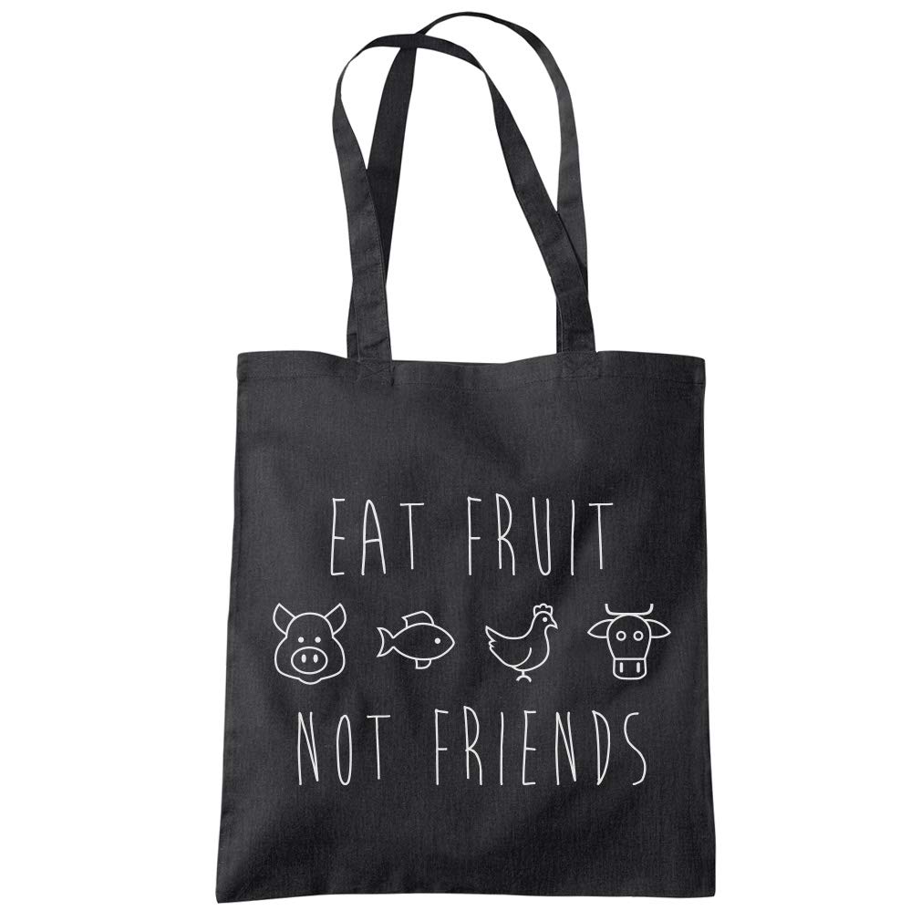 Eat Fruit Not Friends - Tote Shopping Bag - Vegan Animals are Friends Eco Planet One size black