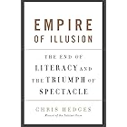 Empire of Illusion: The End of Literacy and the Triumph of Spectacle